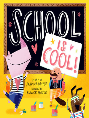 cover image of School Is Cool! (A Hello!Lucky Book)